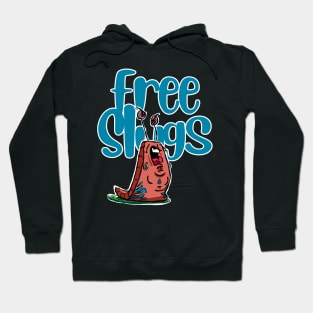 Free Slugs Funny Gardening Hoodie